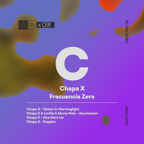 Chapa X - Frecuencia Zero [PHI091]